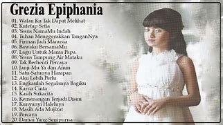 Lagu Rohani Grezia Epiphania Masih Ada Mujizat